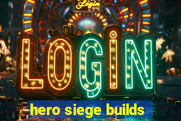 hero siege builds